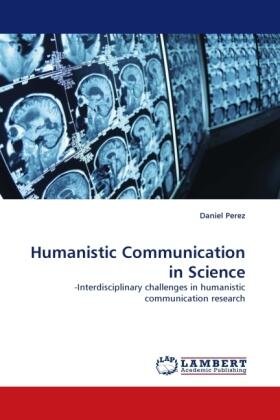 Perez |  Humanistic Communication in Science | Buch |  Sack Fachmedien