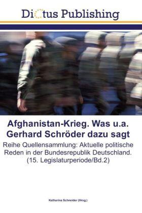 Schneider |  Afghanistan-Krieg. Was u.a. Gerhard Schröder dazu sagt | Buch |  Sack Fachmedien
