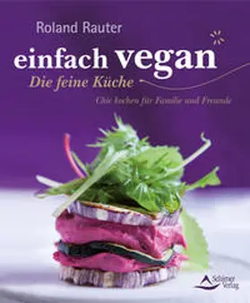 Rauter |  einfach vegan - Die feine Küche | Buch |  Sack Fachmedien