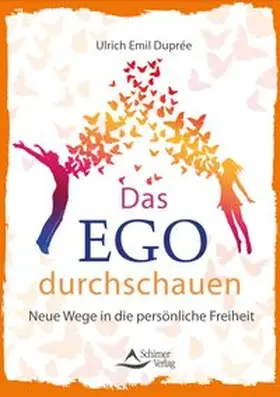 Duprée | Das Ego durchschauen | Buch | 978-3-8434-1336-7 | www.sack.de