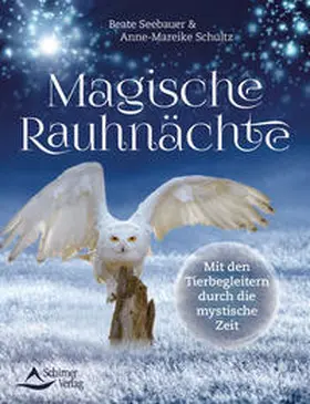 Seebauer / Schultz |  Magische Rauhnächte | Buch |  Sack Fachmedien