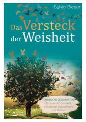 Bieber |  Das Versteck der Weisheit | Buch |  Sack Fachmedien