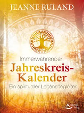 Ruland |  Immerwährender Jahreskreis-Kalender | Buch |  Sack Fachmedien