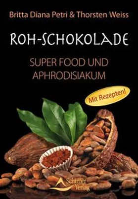 Petri / Weiss |  Roh-Schokolade | Buch |  Sack Fachmedien