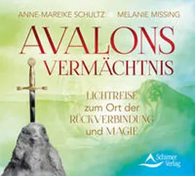 Schultz / Missing |  Avalons Vermächtnis | Sonstiges |  Sack Fachmedien