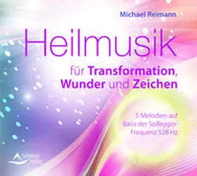 Reimann |  Heilmusik für Transformation, Wunder und Zeichen | Sonstiges |  Sack Fachmedien