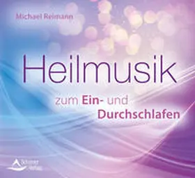 Reimann |  Heilmusik zum Ein- und Durchschlafen | Sonstiges |  Sack Fachmedien