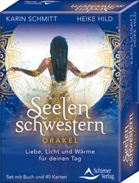 Schmitt / Hild |  Seelenschwestern - Liebe, Licht und Wärme für deinen Tag | Buch |  Sack Fachmedien