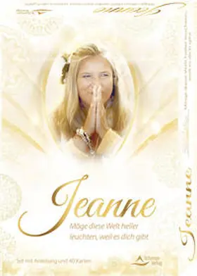 Ruland / Karaçay / Karac¸ay |  Jeanne - Möge diese Welt heller leuchten, weil es dich gibt | Buch |  Sack Fachmedien