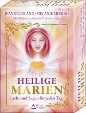 Ruland / Missing / Karnatjan |  Heilige Marien - Licht und Segen für jeden Tag | Buch |  Sack Fachmedien