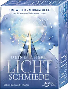 Whild / Beck / of Lorien |  Deine Innere Lichtschmiede | Buch |  Sack Fachmedien