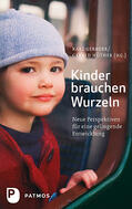 Gebauer / Hüther |  Kinder brauchen Wurzeln | Buch |  Sack Fachmedien