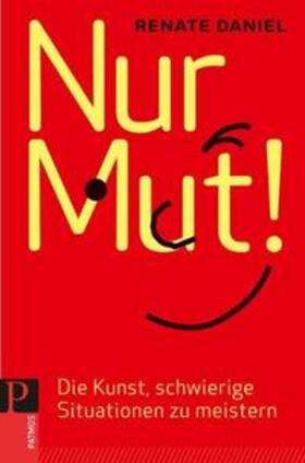 Daniel |  Nur Mut! | Buch |  Sack Fachmedien