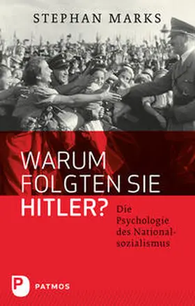 Marks |  Warum folgten sie Hitler? | Buch |  Sack Fachmedien