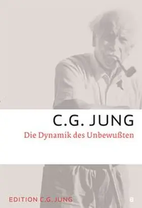 Jung |  Die Dynamik des Unbewussten | Buch |  Sack Fachmedien