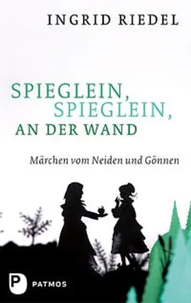 Riedel |  Spieglein, Spieglein an der Wand | Buch |  Sack Fachmedien