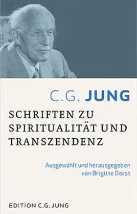 Dorst / Jung |  C.G.Jung: Schriften zu Spiritualität und Transzendenz | Buch |  Sack Fachmedien