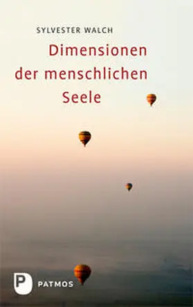 Walch |  Dimensionen der menschlichen Seele | Buch |  Sack Fachmedien