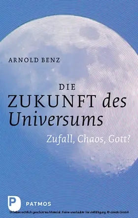 Benz |  Die Zukunft des Universums | eBook | Sack Fachmedien
