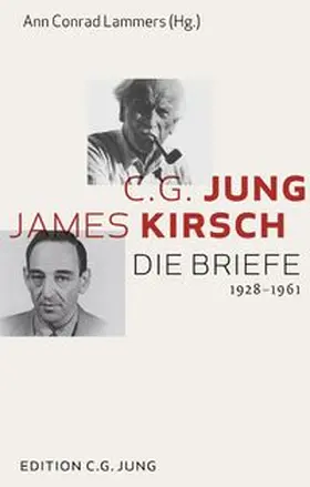 Lammers / Jung |  C.G.Jung und James Kirsch: Die Briefe 1928-1961 | Buch |  Sack Fachmedien