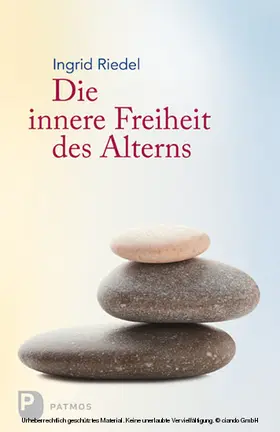Riedel |  Die innere Freiheit des Alterns | eBook | Sack Fachmedien