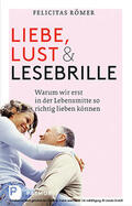 Römer |  Liebe, Lust und Lesebrille | eBook | Sack Fachmedien