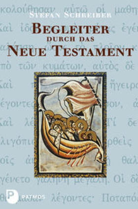 Schreiber |  Begleiter durch das Neue Testament | Buch |  Sack Fachmedien