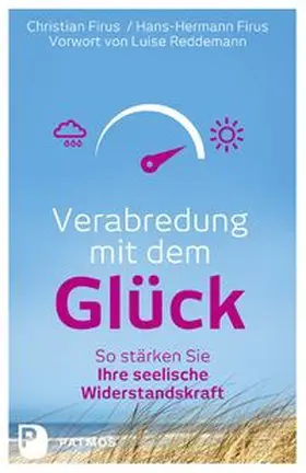 Firus | Verabredung mit dem Glück | Buch | 978-3-8436-0572-4 | www.sack.de
