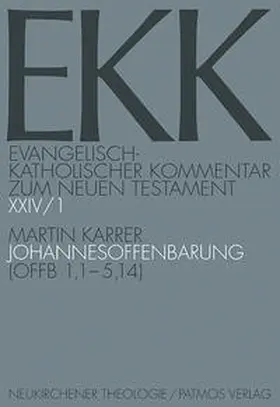 Karrer |  Evangelisch-Katholischer Kommentar zum Neuen Testament (EKK) / Die Johannesoffenbarung | Buch |  Sack Fachmedien