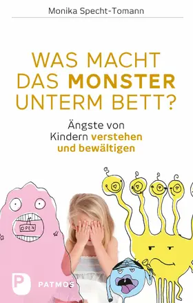 Specht-Tomann |  Was macht das Monster unterm Bett? | eBook | Sack Fachmedien