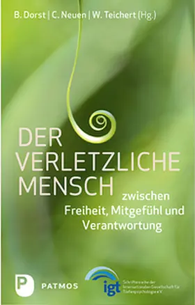 Dorst / Neuen / Teichert |  Der verletzliche Mensch | Buch |  Sack Fachmedien