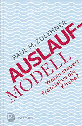 Zulehner |  Auslaufmodell | Buch |  Sack Fachmedien
