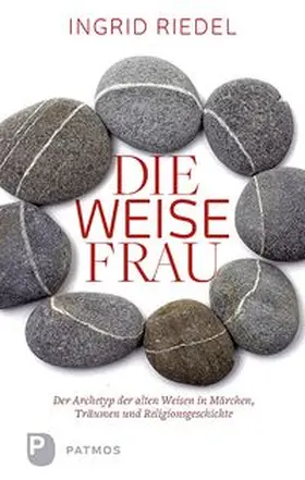 Riedel |  Die weise Frau | Buch |  Sack Fachmedien