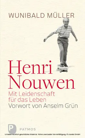 Müller |  Henri Nouwen - Mit Leidenschaft für das Leben | eBook | Sack Fachmedien