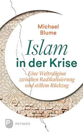 Blume |  Islam in der Krise | Buch |  Sack Fachmedien