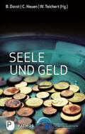 Dorst / Neuen / Teichert |  Seele und Geld | Buch |  Sack Fachmedien