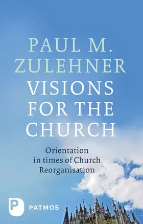 Zulehner |  Visions for the Church | eBook | Sack Fachmedien