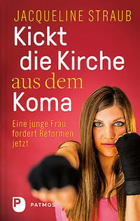 Straub |  Kickt die Kirche aus dem Koma | Buch |  Sack Fachmedien