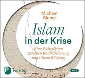 Blume |  Islam in der Krise | Sonstiges |  Sack Fachmedien