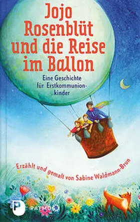 Waldmann-Brun |  Jojo Rosenblüt und die Reise im Ballon | Buch |  Sack Fachmedien