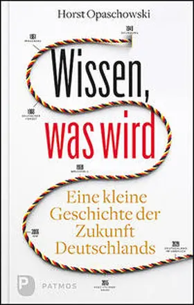 Opaschowski |  Wissen, was wird | Buch |  Sack Fachmedien