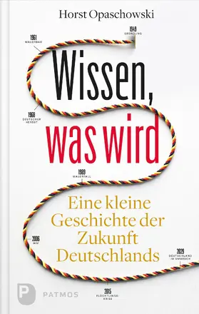 Opaschowski |  Wissen, was wird | eBook | Sack Fachmedien