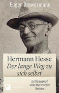 Drewermann / Michels |  Hermann Hesse: Der lange Weg zu sich selbst | Buch |  Sack Fachmedien