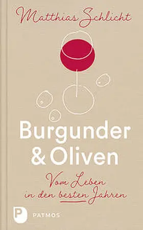 Schlicht |  Burgunder und Oliven | Buch |  Sack Fachmedien