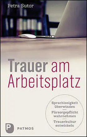 Sutor |  Trauer am Arbeitsplatz | Buch |  Sack Fachmedien