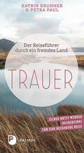 Brunner / Paul |  Trauer | Buch |  Sack Fachmedien