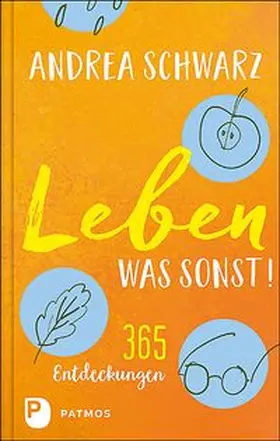 Schwarz |  Leben - was sonst! | Buch |  Sack Fachmedien