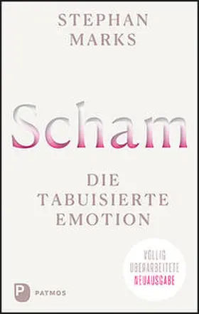 Marks |  Scham - die tabuisierte Emotion | Buch |  Sack Fachmedien