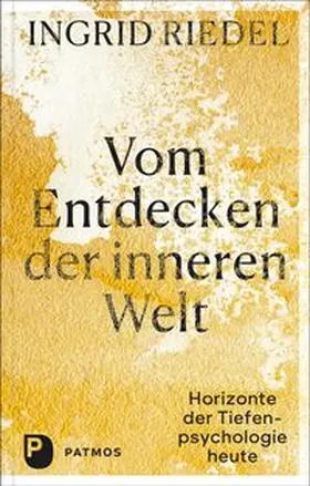 Riedel |  Vom Entdecken der inneren Welt | Buch |  Sack Fachmedien