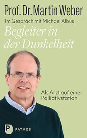 Weber / Albus |  Begleiter in der Dunkelheit | Buch |  Sack Fachmedien